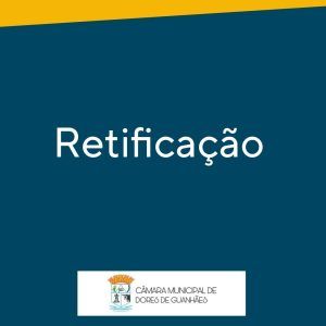 Leia mais sobre o artigo Aviso de Retificação do  Edital e Anexos PL-05/2024 – PE 03/2024